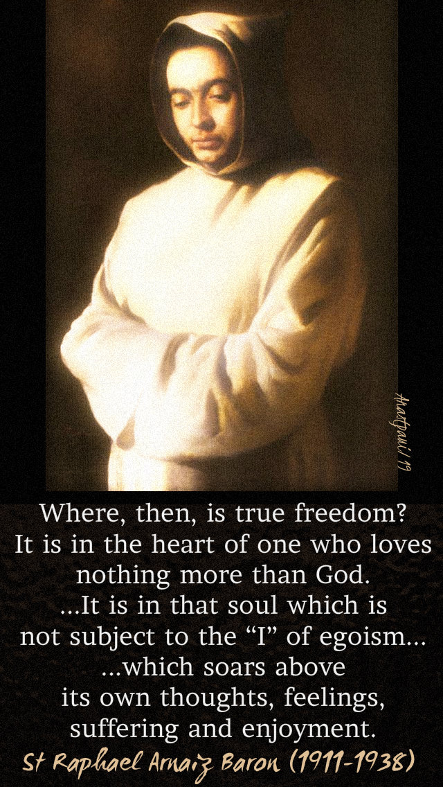 where then is true freedom st raphael arnaiz baron - lent 2019 - 9 march sat after ash wed.jpg