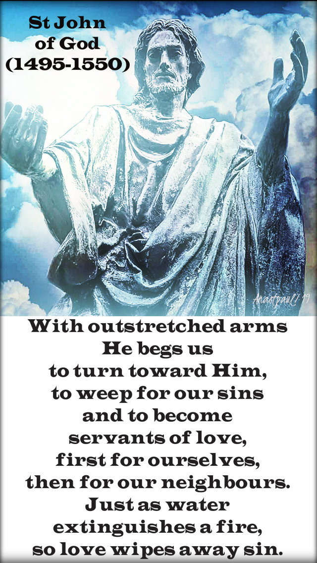 with outstretched arms he begs us - st john of god - 8 march 2019.jpg