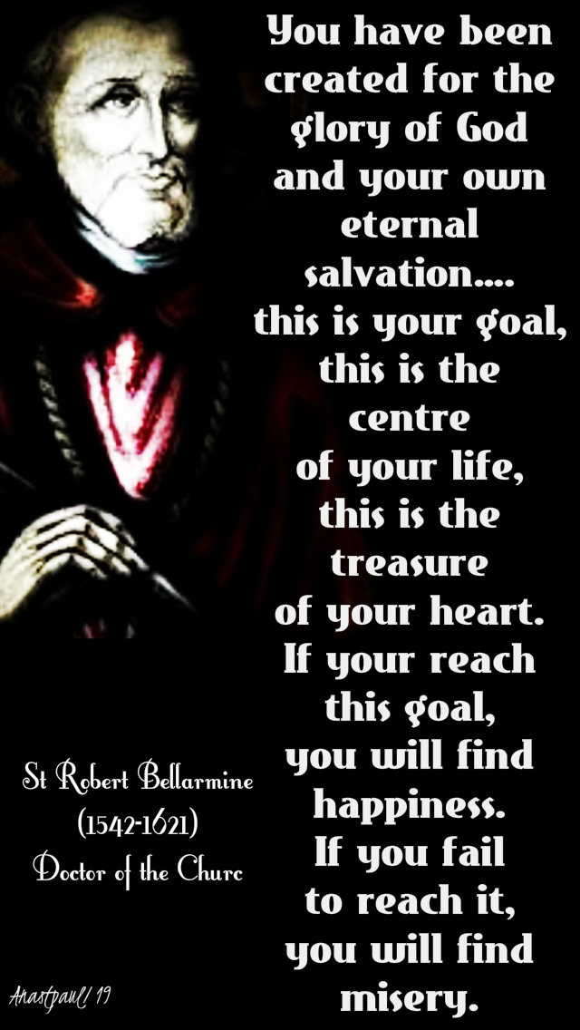 you have been created for - st robert bellarmine - 17 march 2019 2nd lent C.jpg