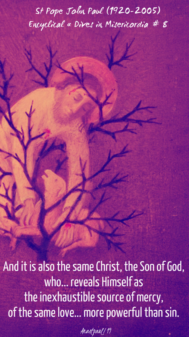 and it is also the same christ - st john paul - encyclical frifourtheweeklent 5 april 2019.jpg