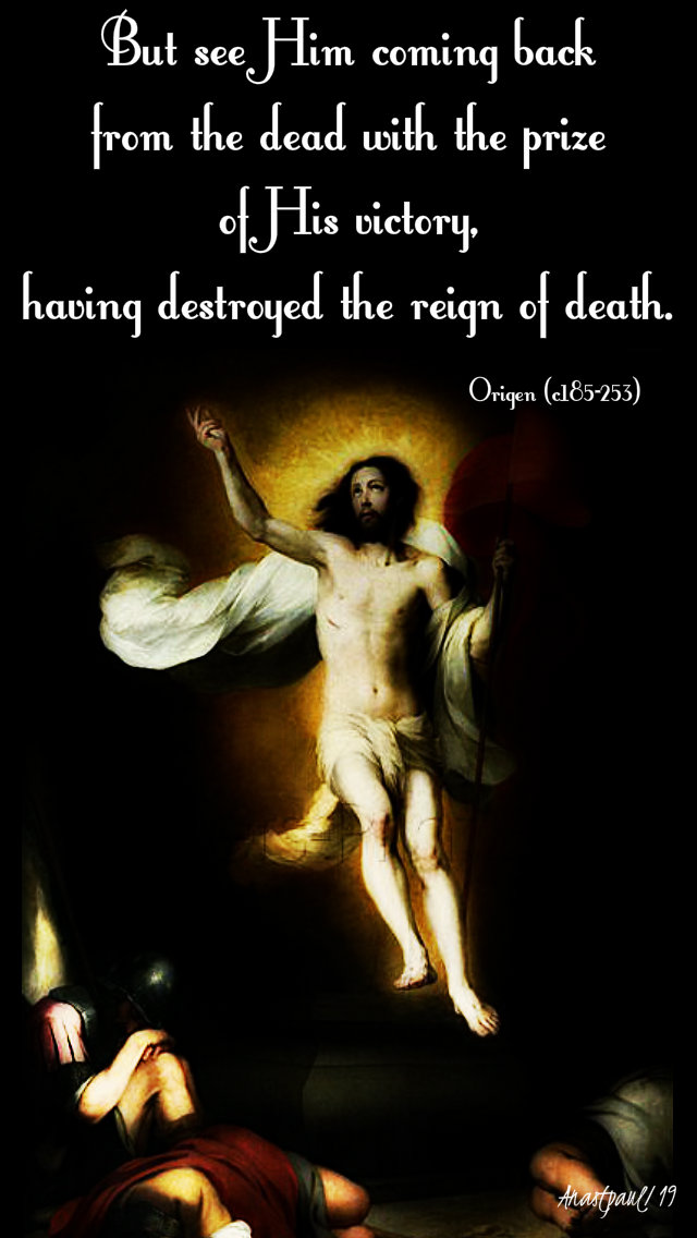 but see him coming back from the dead - 6 april 2019 - origen.jpg