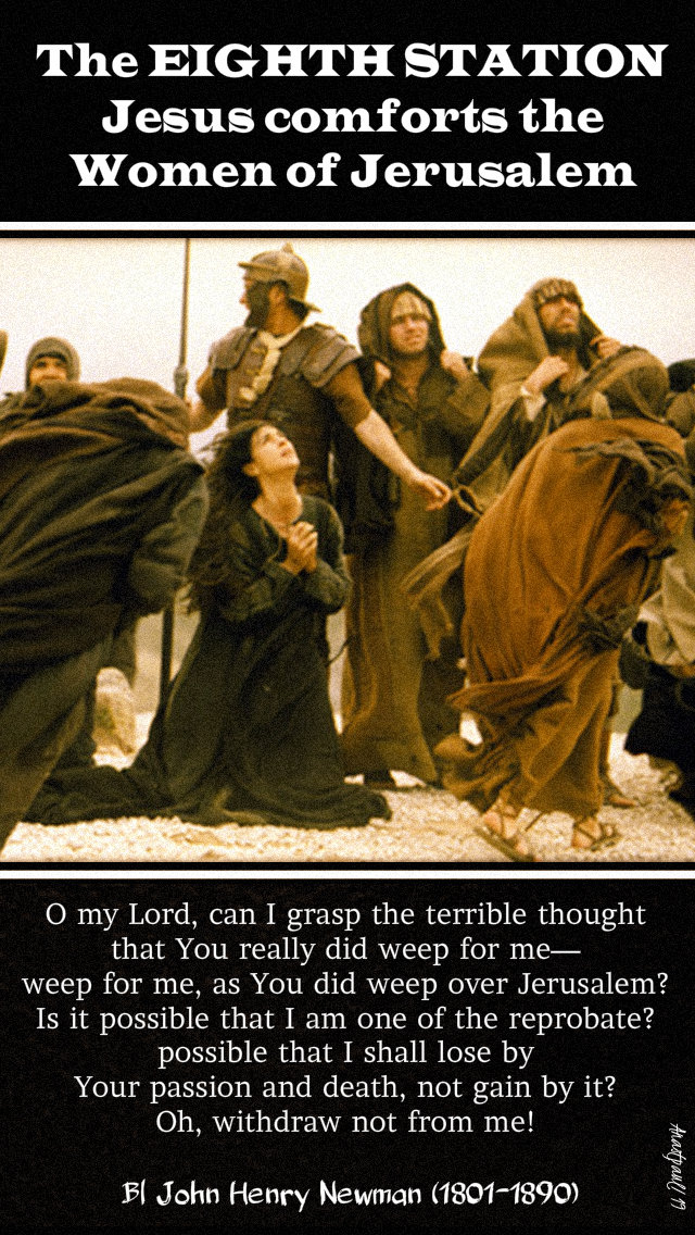 eight station jesus women jerusalem - 17 april 2019 bl john henry newman.jpg