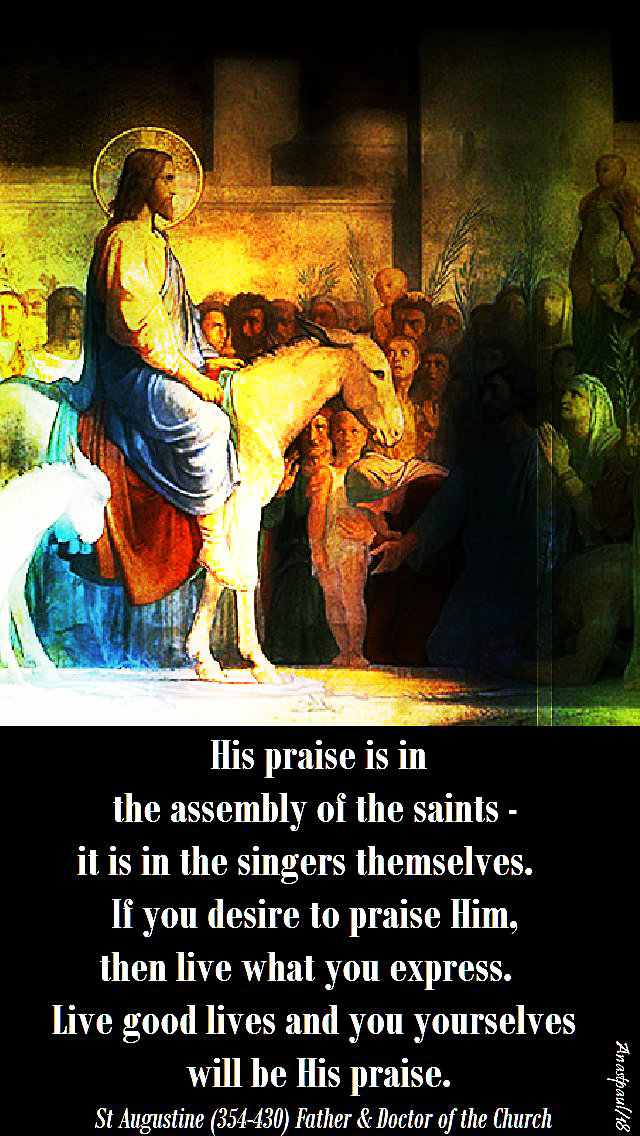 his-praise-is-in-the-assembly-of-saints-st-augustine-25-march-2018-palm-sunday.jpg