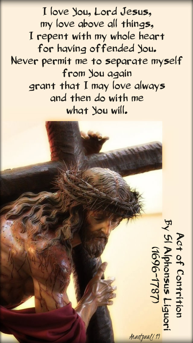 i love you lord jesus act of contrition by st alphonsus liguori 14 april 2019.jpg