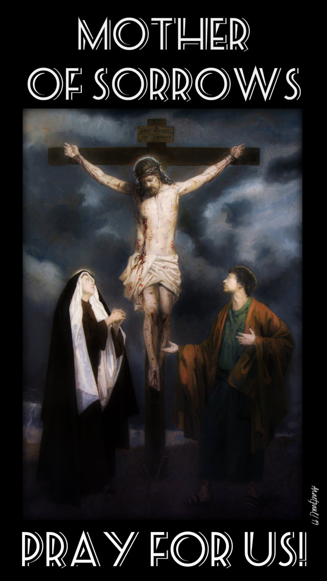 mother of sorrows pray for us 20 april 2019 holy sat