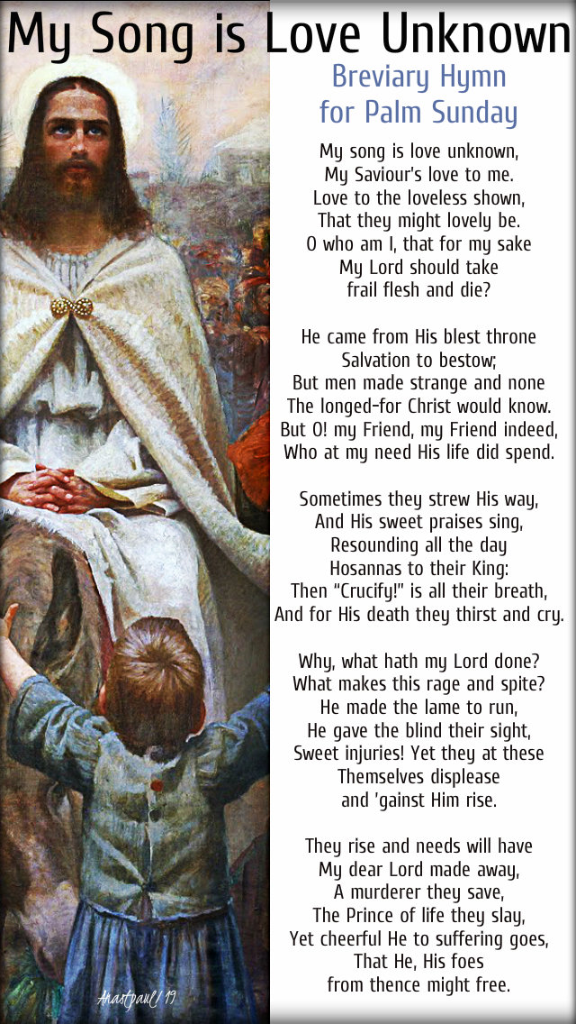 my song is love unknown = palm sunday breviary hymn - 14 april 2019.jpg
