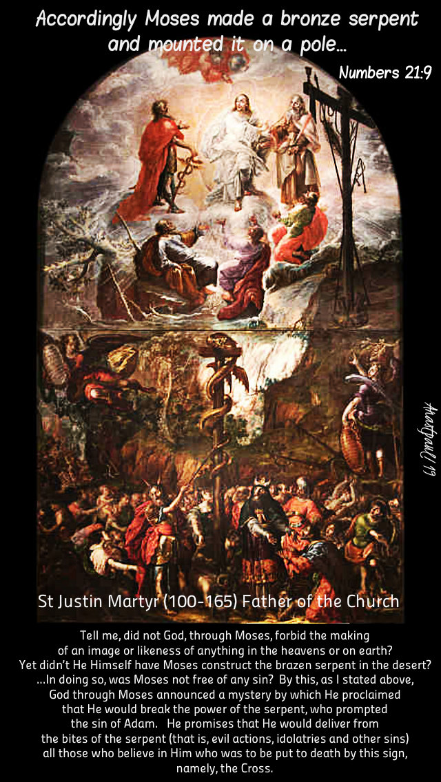 numbers 21 9 the brazen serpent - st justin martyr did not God - 9 april 2019.jpg