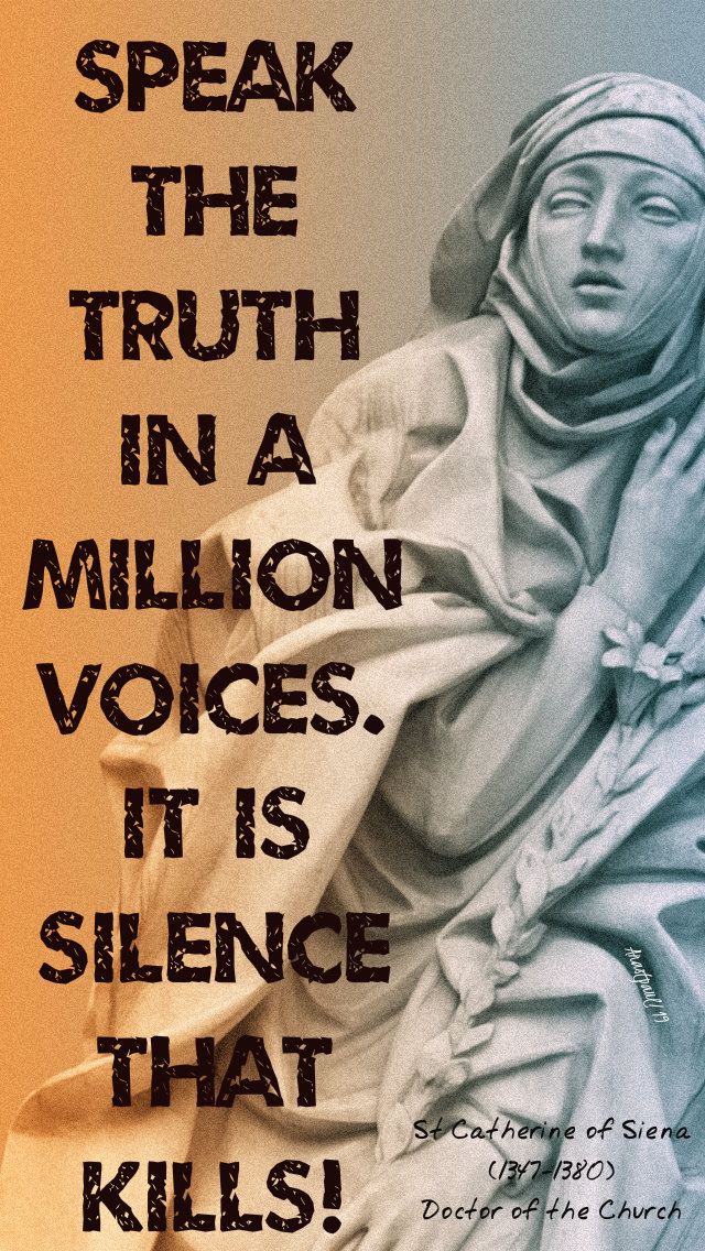 speak the truth in a million voices - st catherine of siena - 29 april 2019.jpg