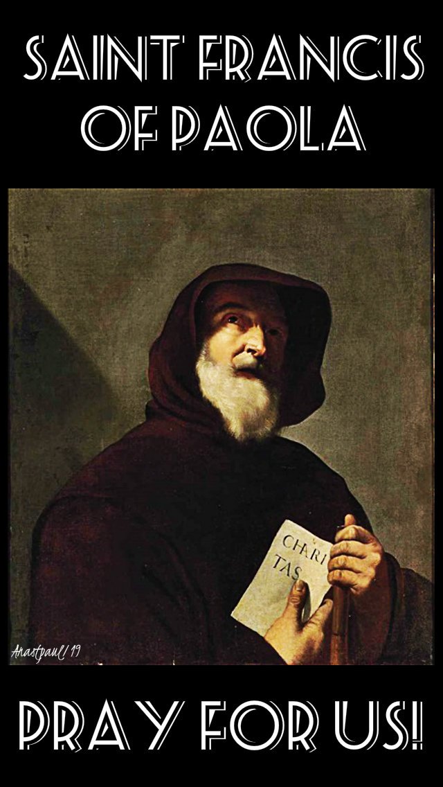 st francis of paola pray for us 2 april 2019