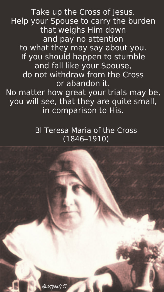 take up the cross - bl teresa maria of the cross 23 april 2019.jpg