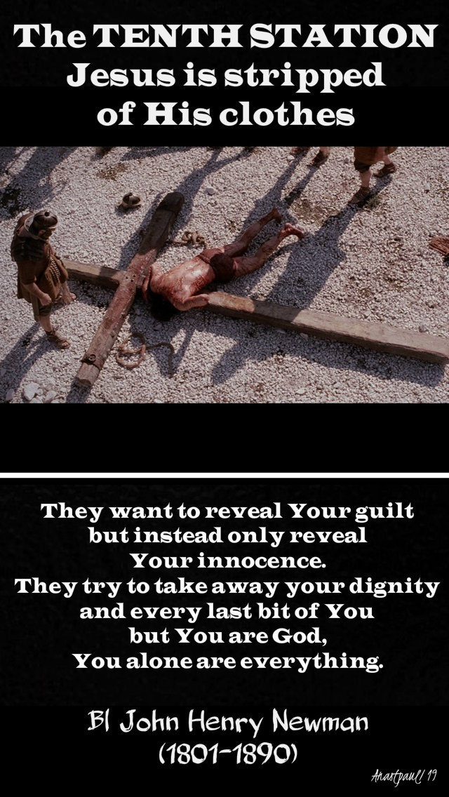 tenth station jesus is tripped - bl john henry newman - 19 april 2019