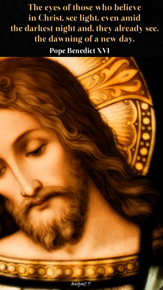 the eyes of those who believe in christ - pope benedict 8 april 2019.jpg