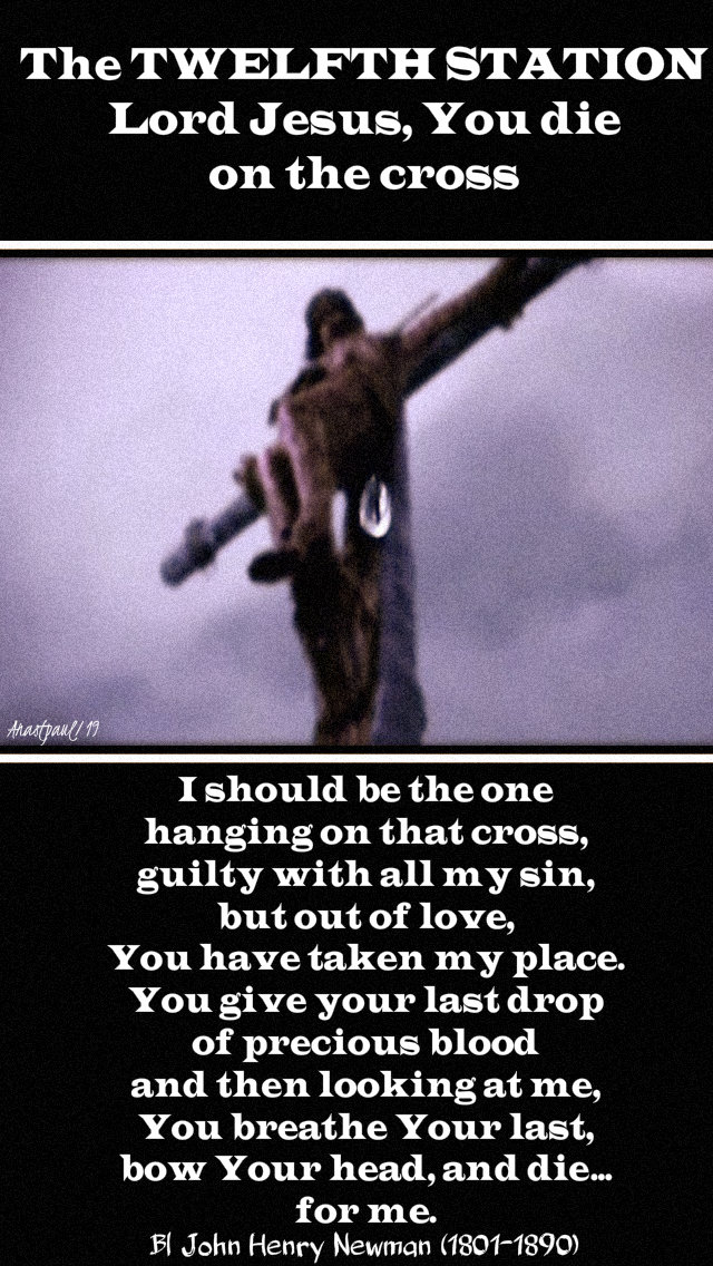 twelfth station jesus dies on the cross - bl john henry newman 19 april good friday 2019.jpg