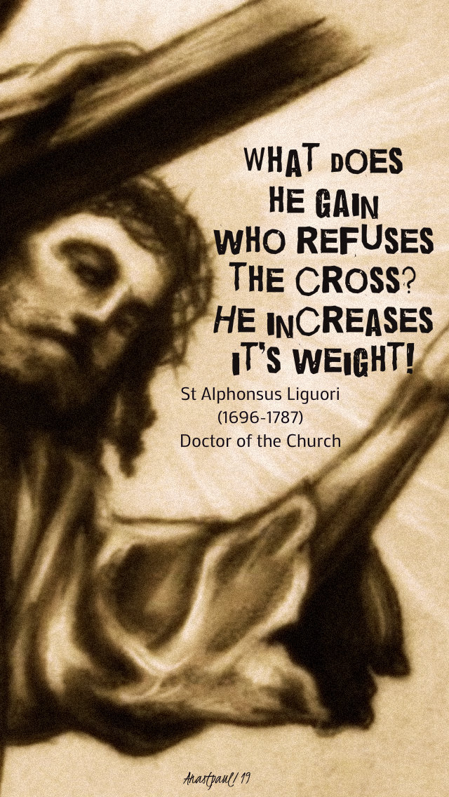 what does he gain who refuses the cross - st alphonsus mon of holy week 15 april 2019.jpg