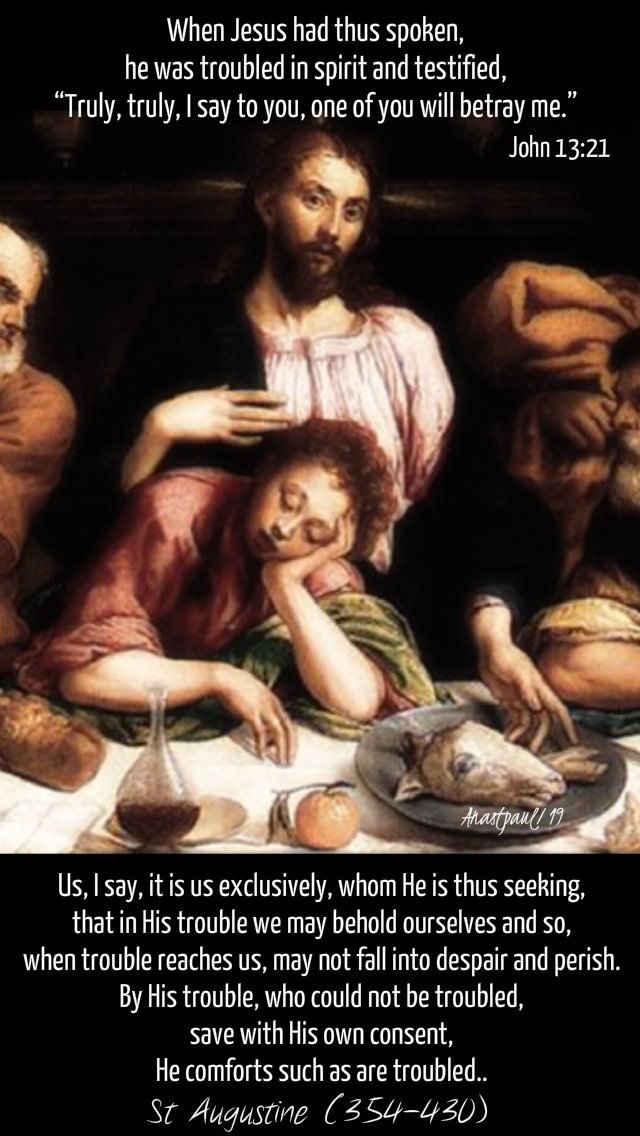 when jeus had thus spoken - us I say it is - sta augustine john 13 21 16 april 2019.jpg