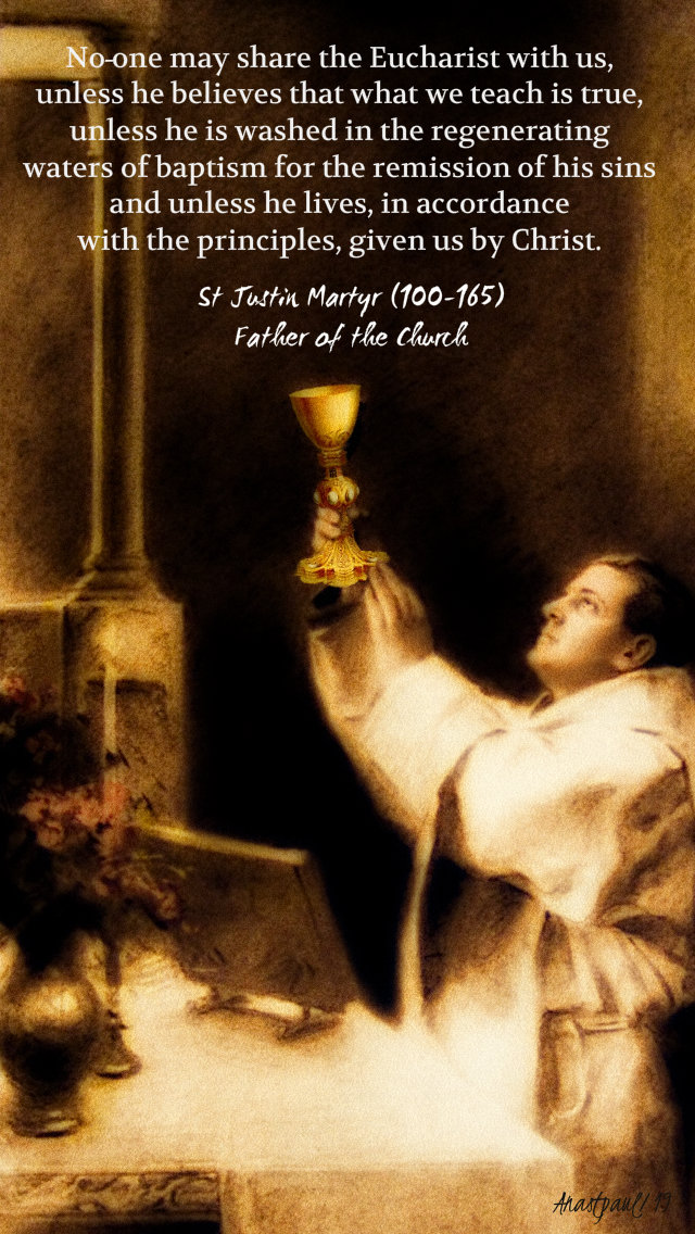 no one may share in the eucharist - st justin martyr 12 may 2019.jpg