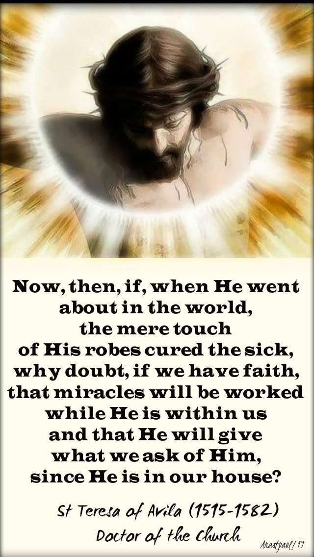 now then if when he went about in the world - st teresa of avila - 12 may 2019.jpg