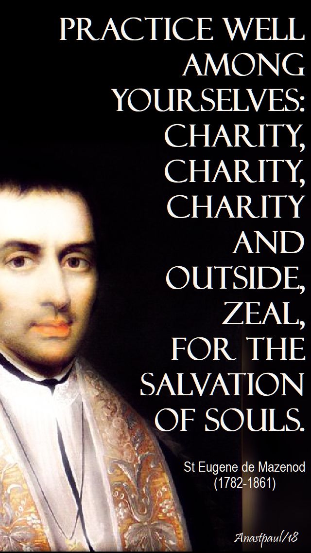practice-well-among-yourselves-charity-st-eugene-de-mazenod-21-may-2018