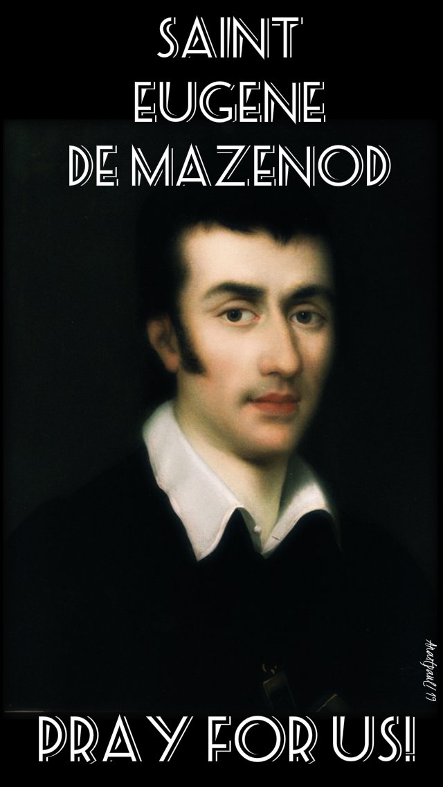 st eugene de mazenod pray for us 2 21 may 2019.jpg