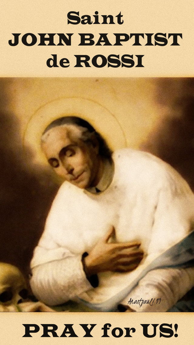 st john baptist de rossi pray for us 23 may 2019