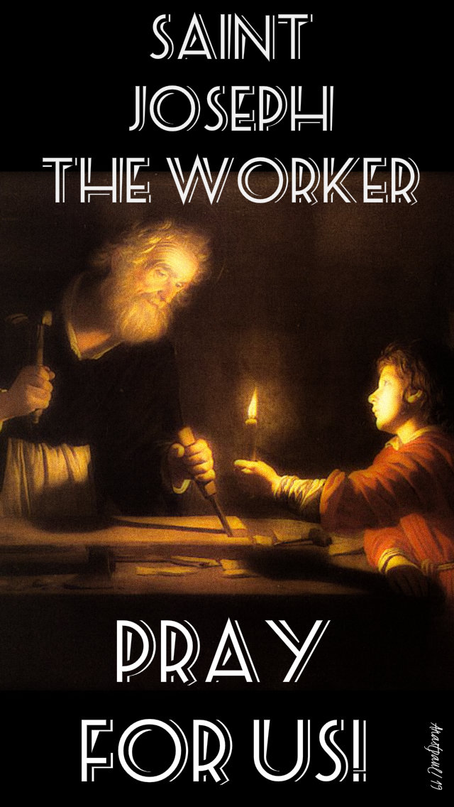 st joseph the worker pray for us 1 may 2019.jpg