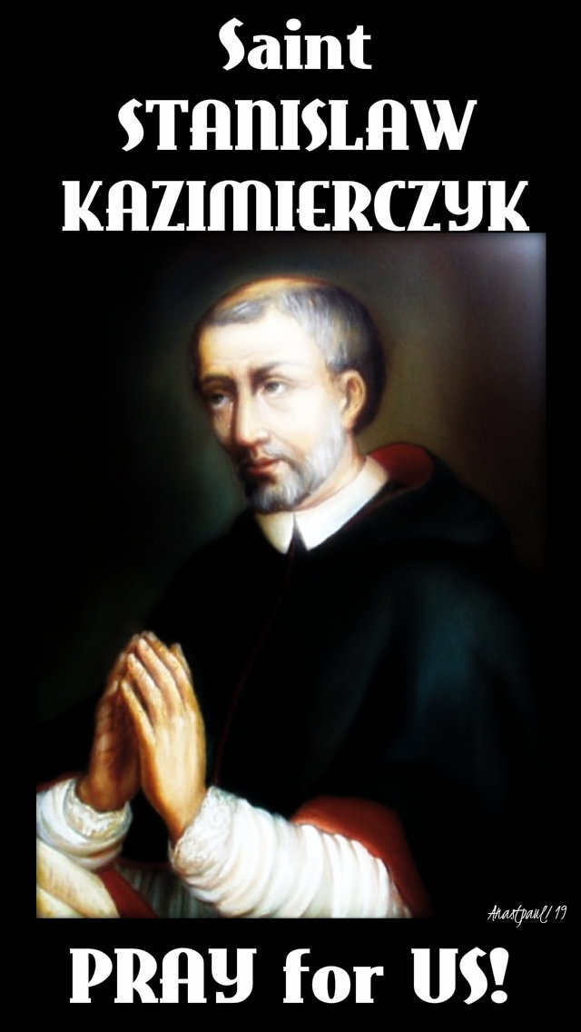 st stanislaw kazimierczyk pray for us 3 may 2019.jpg