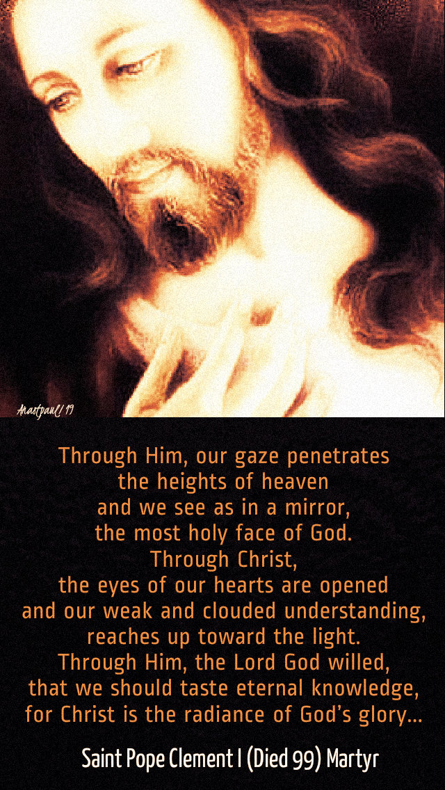 through him our gaze penetrates the heights of heaven - st pope clement 1 17 may 2019.jpg