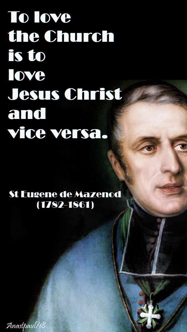 to-love-the-church-is-to-love-jesus-christ-st-eugene-de-mazenod-21-may-2018