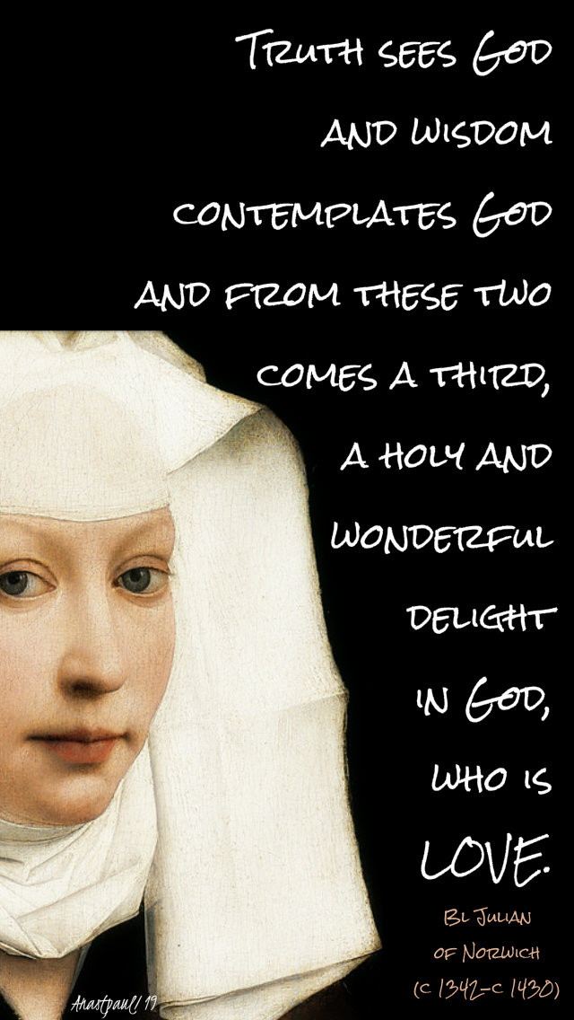 truth sees god - bl julian of norwich 13 may 2019.jpg