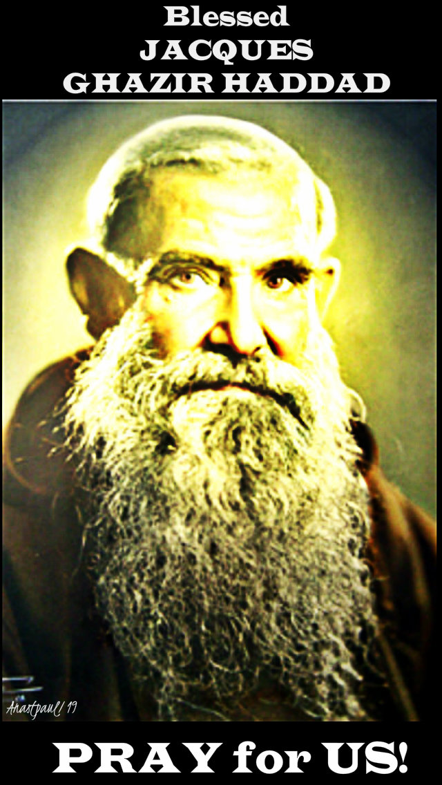 bl jacques ghazir haddad pray for us 26 june 2919