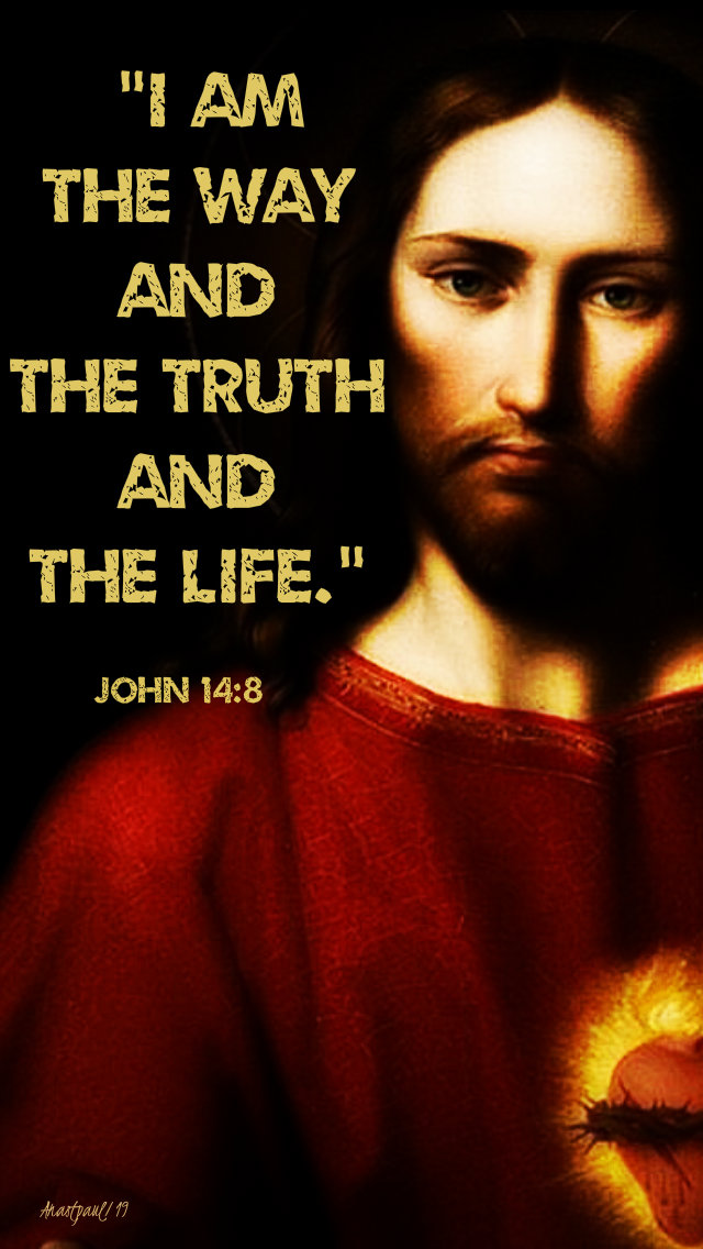 i am the way the truth and the life jon 14 8 31 march 2019 laetare sunday.jpg