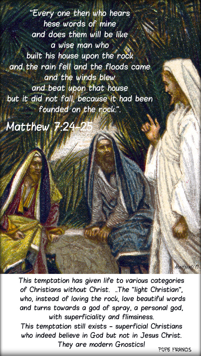 matthew 7 24-25 houe on rock - pope francis reflection 27 june 2019.jpg