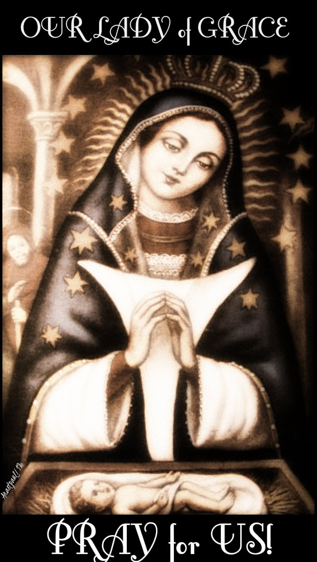 our lady of grace pray for us 25 june 2019