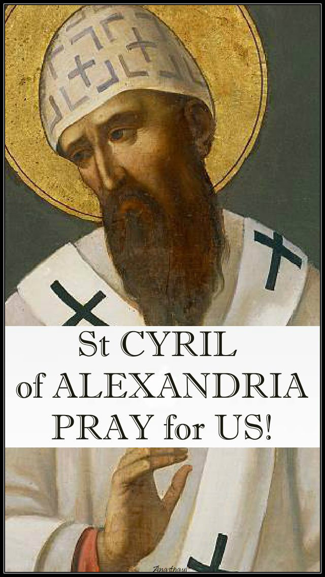 st-cyril-of-alexandria-pray-for-us 27 JUNE 2019
