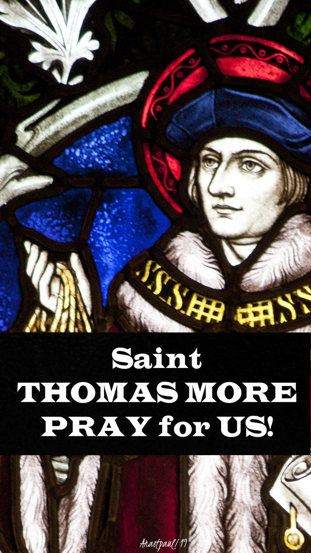 st thomas more pray for us 22 june 2019 no 2