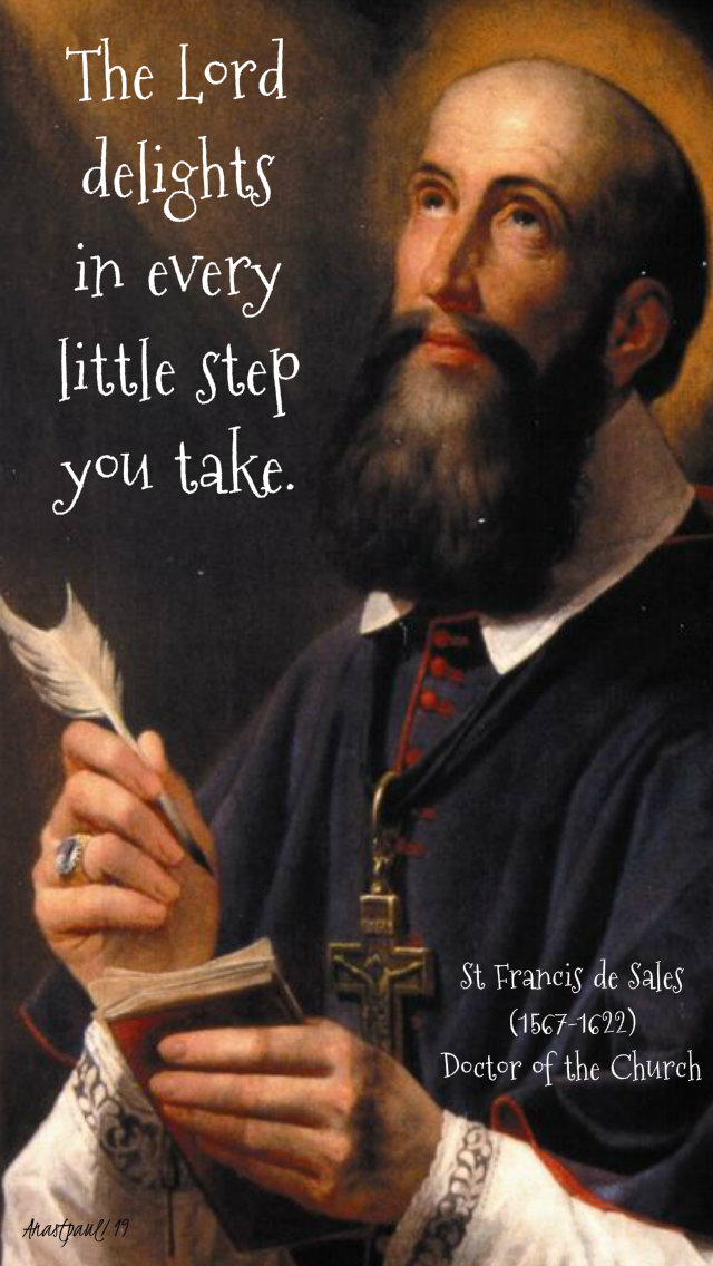 the lord delights - st francis de sales 30 june 2019