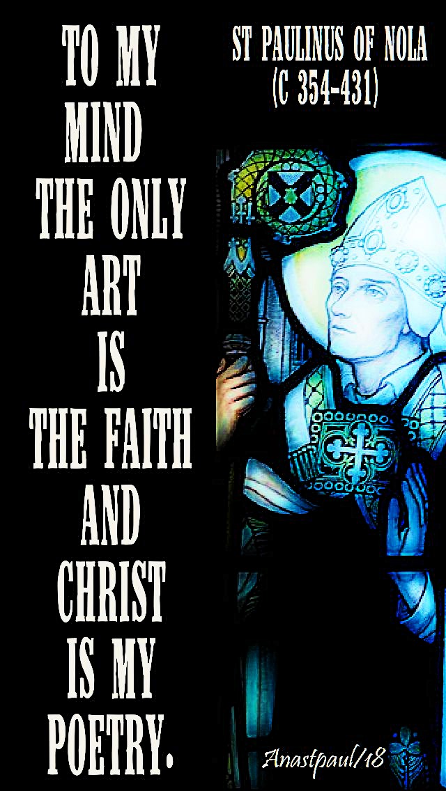 to-my-mind-st-paulinus-of-nola-22-june-2018 redone