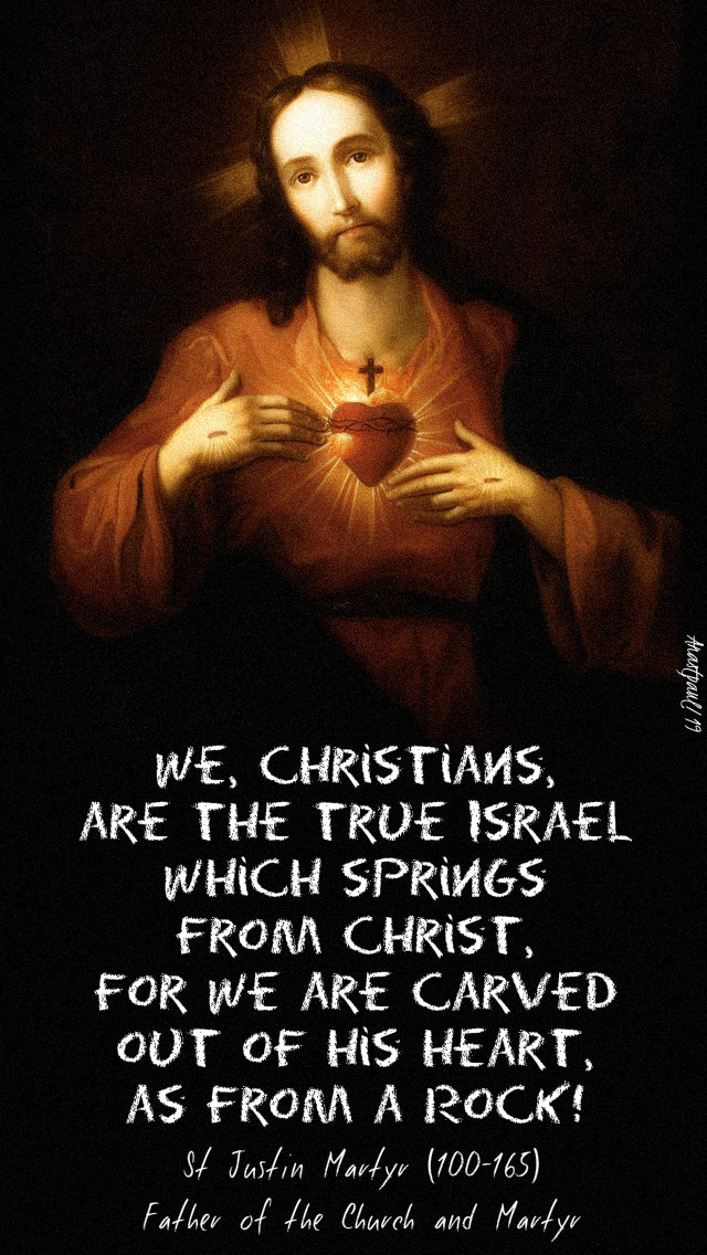 we christians are the true israel - st justin martyr 28 june 2019 sacrd heart05
