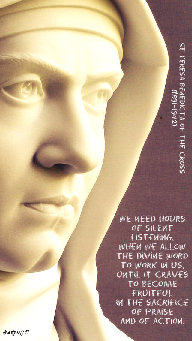 we need hours of silent listening - st teresa benedicta edith stein 19 june 2019.jpg