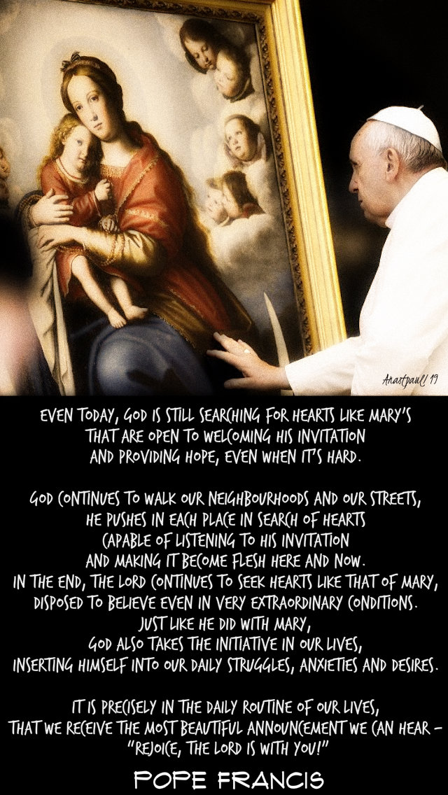 even today god is still searching for hearts like marys - pope francis - 6 july 2019