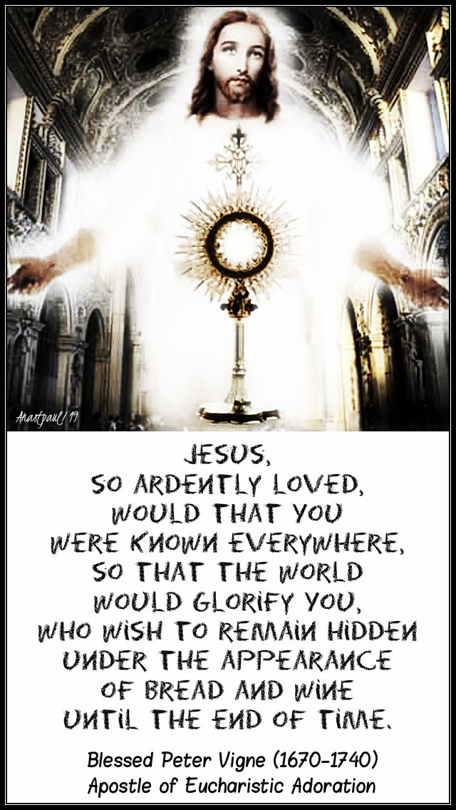 jesus so ardently loved - bl peter vigne - 8 july 2019.jpg