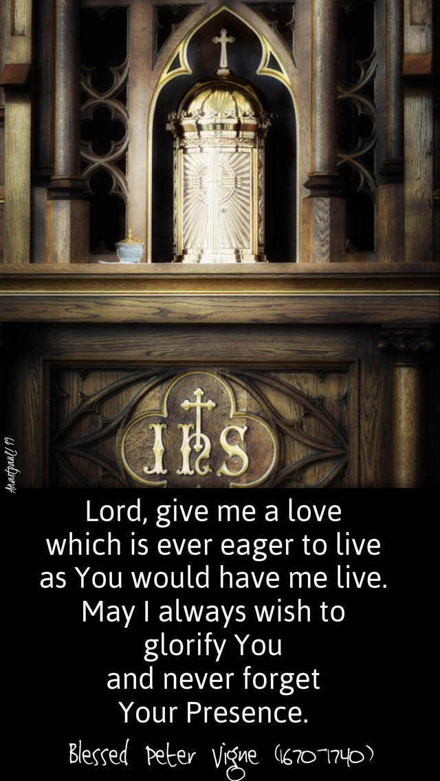lord give me a love - never forget your presence - bl peter vigne 8 july 2019.jpg