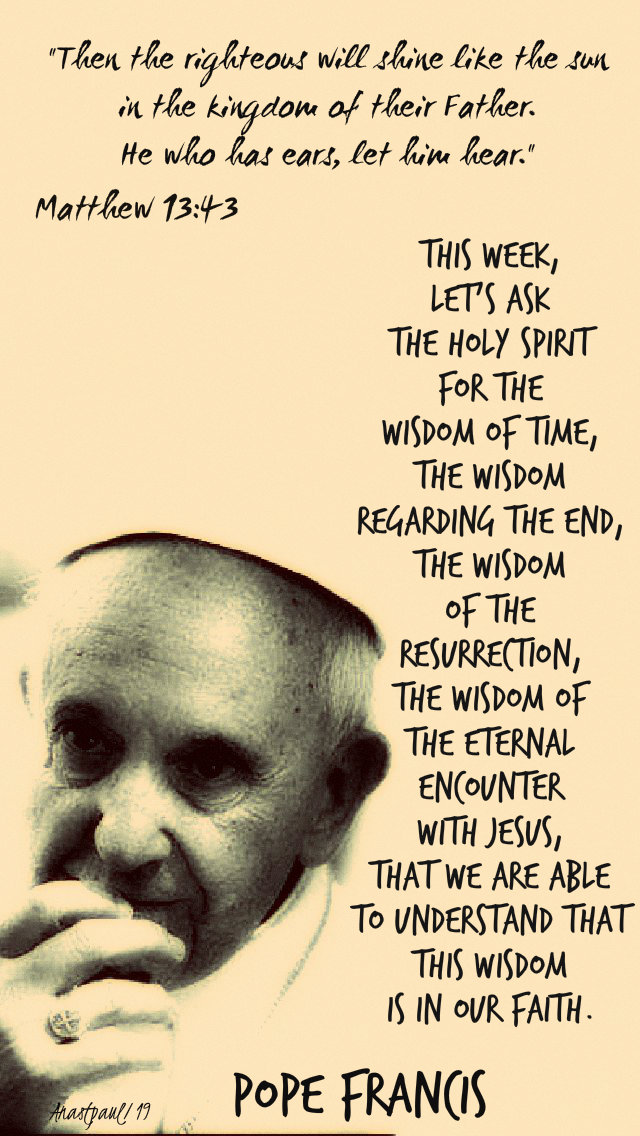 matthew 13 43 then the righteous shall shine - this week let us ask - 30 july 2019.jpg