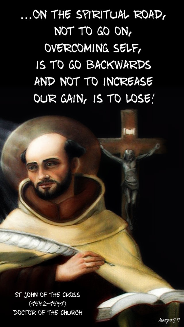 on the spiritual road not to go on overcoming self - st john of the cross 23 july 2019.jpg