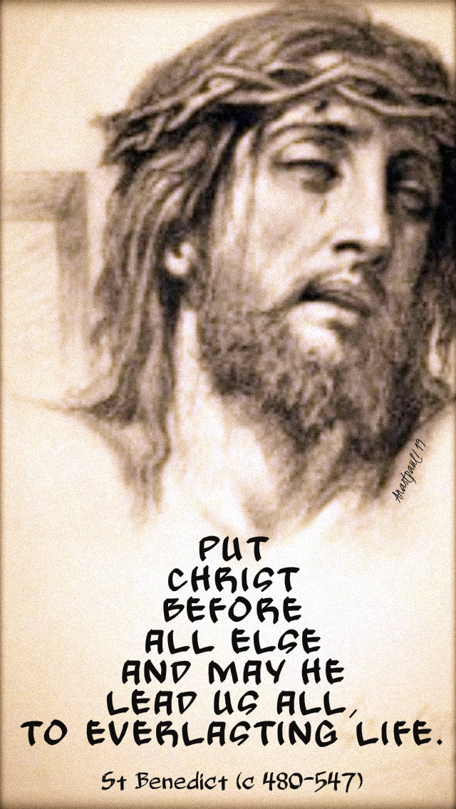 put christ before all else - st benedict 11 july 2019.jpg