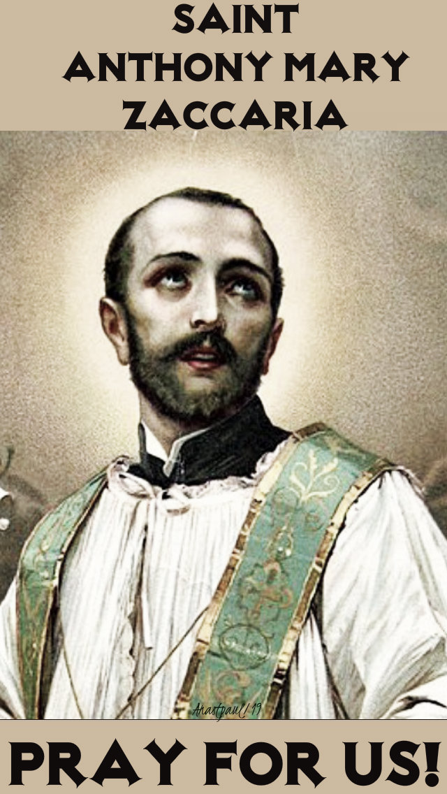 st anthony mary zaccaria pray for us 5 july 2019.jpg