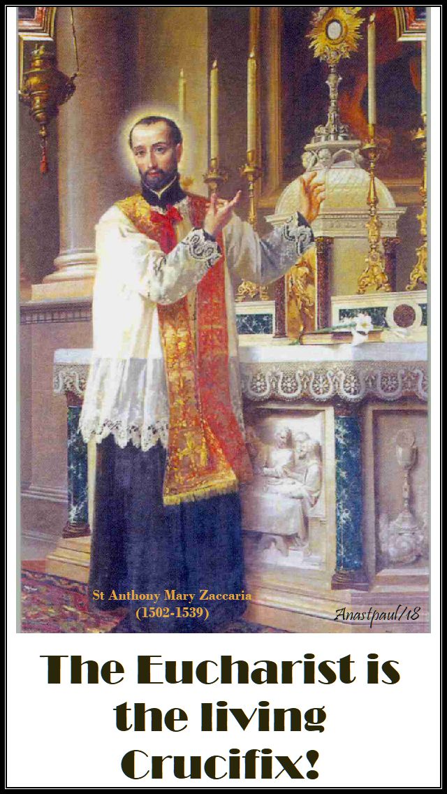 the-eucharist-is-the-living-crucifix-st-anthony-m-zaccaria-5-july-2018.jpg