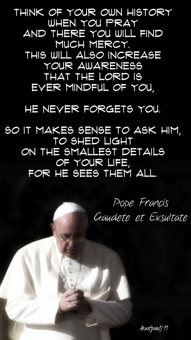 think of your own history - pope francis - 19 july 2019.jpg