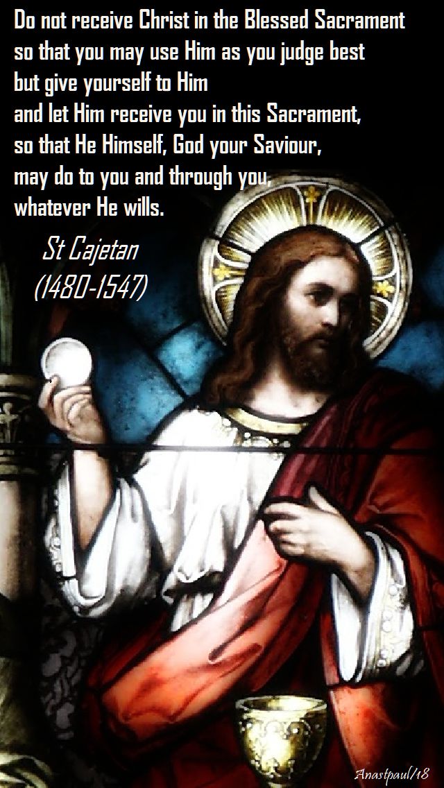 do-not-receive-christ-in-the-blessed-sacrament-st-cajetan-7-august-2018 and 2019.jpg