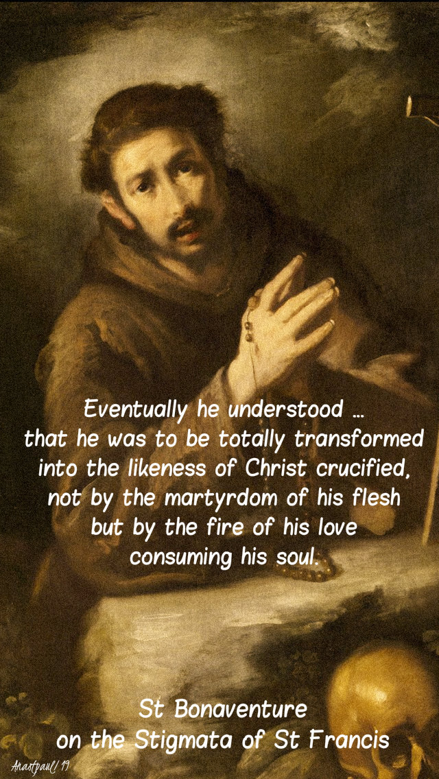 eventually he understood that he was to be - st bonaventure on st francis - 9 aug 2019